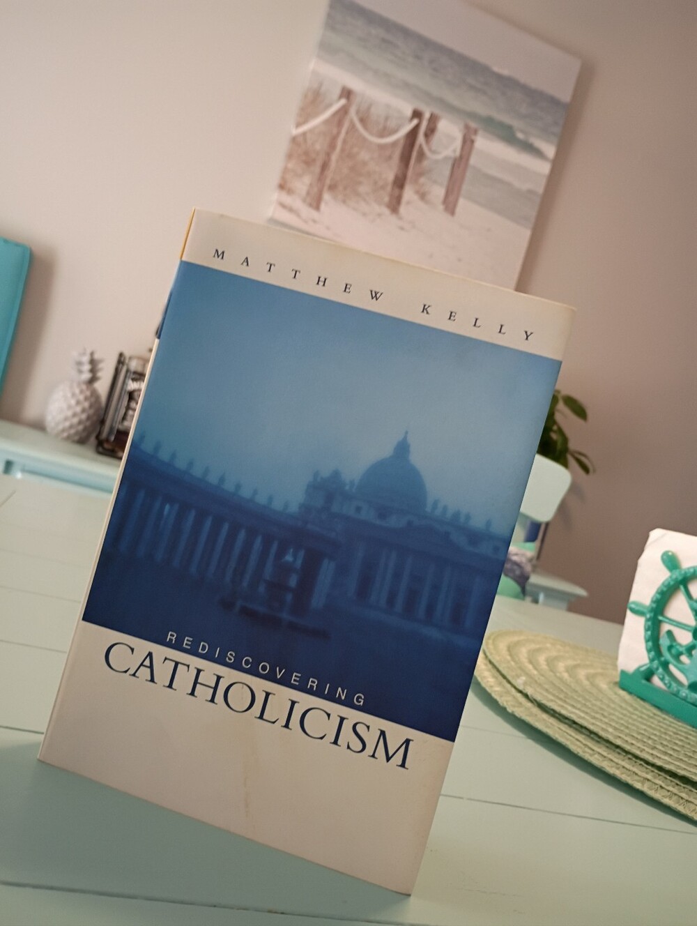 Rediscovering Catholicism by Matthew Kelly Book